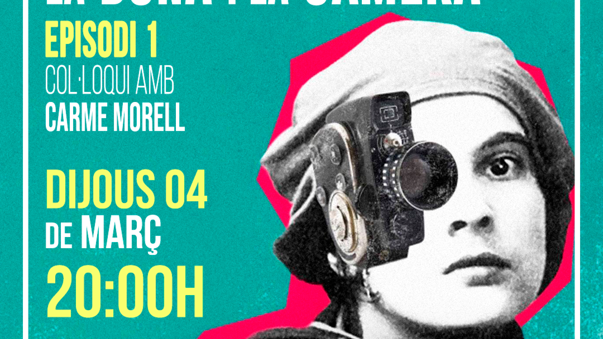 La dona i la càmera: Women make film with Carme Morell