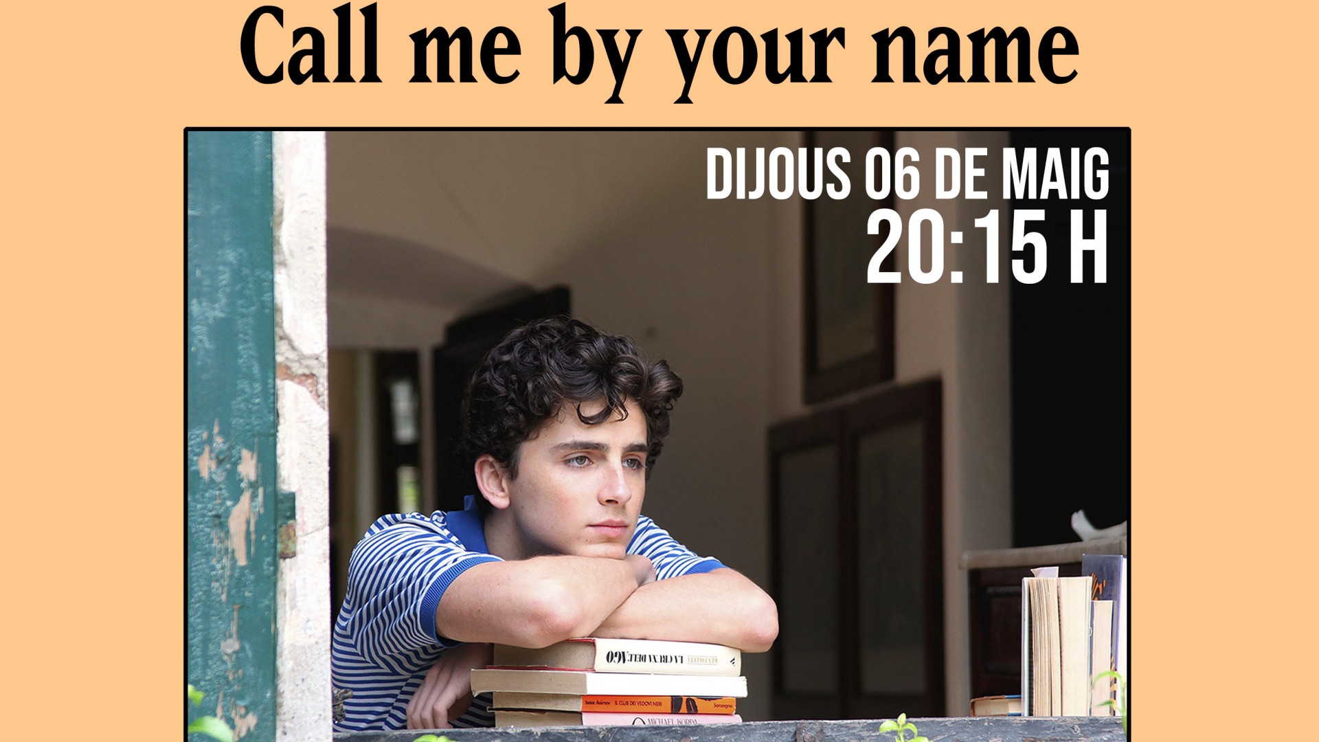 Programado por... Literatura amb crispetes - Call me by your name