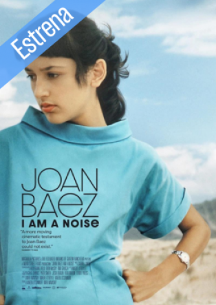 Joan Baez: I Am a Noise