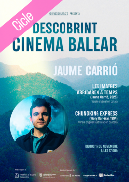 DESCOBRINT CINEMA BALEAR:  CHUNGKING EXPRESS + LES IMATGES ARRIBAREN A TEMPS