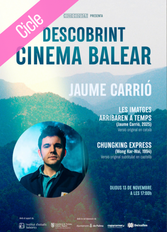 DESCOBRINT CINEMA BALEAR:  CHUNGKING EXPRESS + LES IMATGES ARRIBAREN A TEMPS